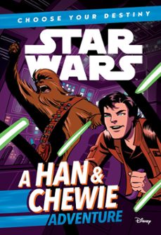 star wars: choose your destiny (book 1): a han &amp; chewie adventure (ebook)-cavan scott-9781368025669
