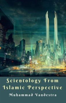 scientology from islamic perspective (ebook)-9781370052769
