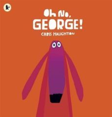 oh no, george!-9781406344769