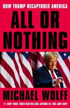all or nothing (ebook)-michael wolff-9781408713969