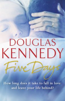 five days-douglas kennedy-9781409021469