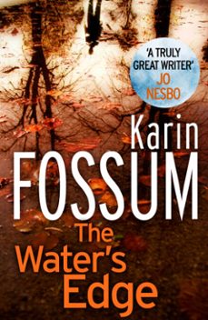 the water's edge-karin fossum-9781409078869