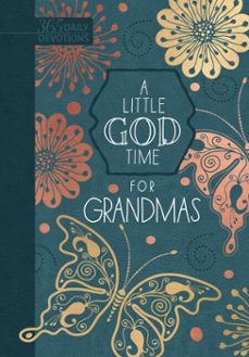 a little god time for grandmas (ebook)-9781424566969