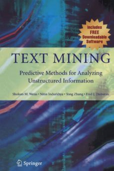 text mining: predictive methods for analyzing unstructured information-9781441929969