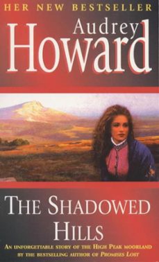 the shadowed hills-audrey howard-9781444757569