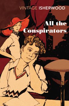 all the conspirators-christopher isherwood-9781446468869