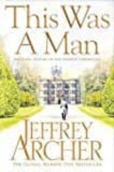the clifton chronicles 7: this was a man-jeffrey archer-9781447252269