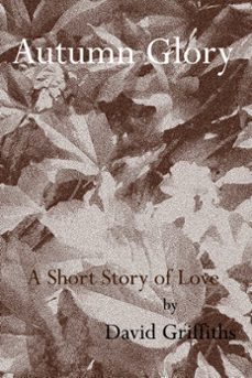 autumn glory (ebook)-david griffiths-9781452310169