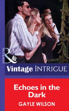echoes in the dark (ebook)-gayle wilson-9781472064769