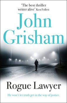 rogue lawyer-john grisham-9781473622869