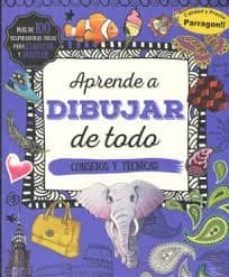 aprende a dibujar de todo-9781474831369