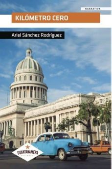 kilómetro cero (ebook)-ariel sanchez rodriguez-9781524304669