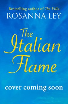the italian flame (ebook)-rosanna ley-9781529427769