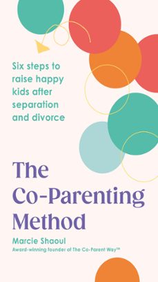the co-parenting method (ebook)-marcie shaoul-9781529945669
