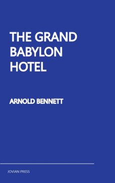 the grand babylon hotel (ebook)-arnold bennett-9781537823669