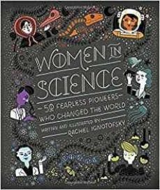 women in science: 50 fearless pioneers who changed the world-9781607749769