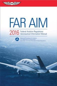 far/aim 2016 ebundle: federal aviation regulations/aeronautical information manual-9781619542969