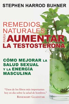 remedios naturales para aumentar la testosterona (ebook)-stephen harrod buhner-9781620556269