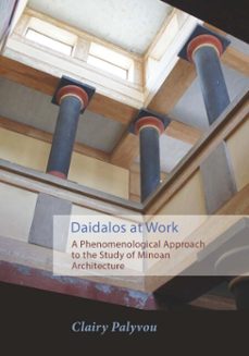 daidalos at work (ebook)-clairy palyvou-9781623034269