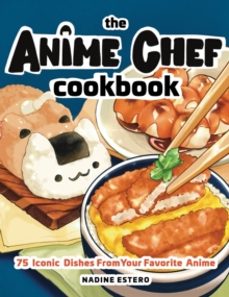 anime chef cookbook-nadine estero-9781631068669