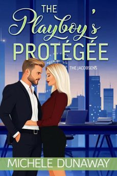 the playboys protegee (ebook)-michele dunaway-9781636323169
