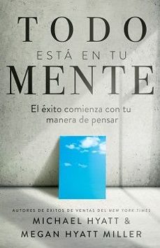 todo esta en tu mente-michael hyatt-9781641239769