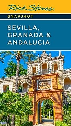 rick steves snapshot sevilla, granada & andalucia (seventh edition)-9781641714969