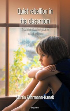 quiet rebellion in the classroom (ebook)-martin fährmann-hanek-9781642684469