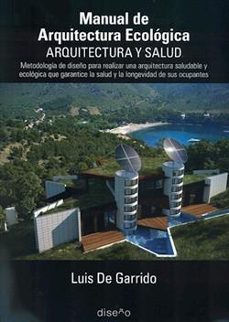 manual de arquitectura ecologica. arquitectura y salud-luis de garrido-9781643600369