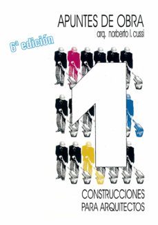 apuntes de obra. construcciones para arquitectos tomo 1 (ebook)-norberto cussi-9781643606569