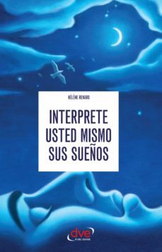 interprete usted mismo sus sueños (ebook)-helene renard-christian charriere-9781683255369