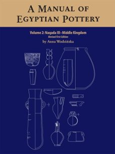 a manual of egyptian pottery, volume 2 (ebook)-anna wodzinska-9781733197069