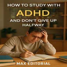 how to study with adhd and dont give up halfway (ebook)-max editorial-9781779747969