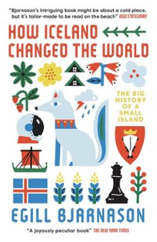 how iceland changed the world (ebook)-egill bjarnason-9781785787669
