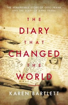 the diary that changed the world (ebook)-karen bartlett-9781785906169