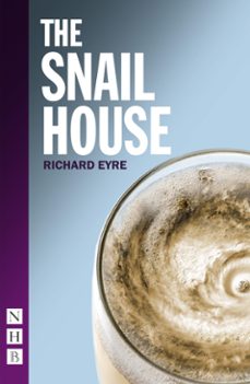 the snail house (ebook)-richard eyre-9781788506069
