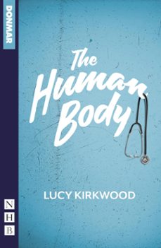 the human body (ebook)-lucy kirkwood-9781788507769