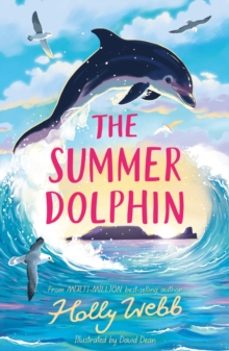 the summer dolphin-holly webb-9781788957069