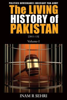 the living history of pakistan (2011-2013) (ebook)-inam r sehri-9781803810669