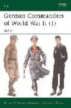 german commanders of world war ii (vol. i): army-9781841765969