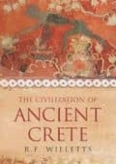 the civilization of ancient crete-r.f. willetts-9781842127469