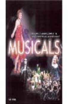 musicals: the complete illustrated story of the most popular live entertainment-kurt ganzl-9781844426669