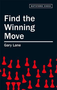 find the winning move (ebook)-gary lane-9781849943369