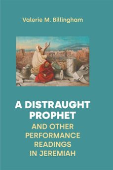 a distraught prophet and other performance readings in jeremiah (ebook)-9781914490569