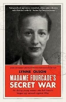 madame fourcade s secret war : the daring young woman who led fra nce s largest spy network against hitler-lynne olson-9781915590169