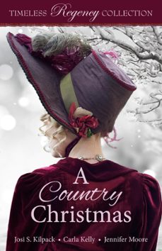 a country christmas (ebook)-josi s. kilpack-carla kelly-jennifer moore-9781941145869