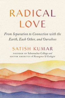 radical love (ebook)-satish kumar-9781952692369