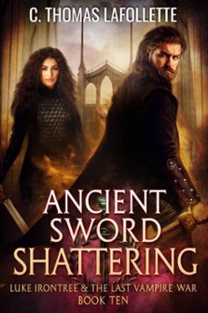 ancient sword shattering (ebook)-c. thomas lafollette-9781960766069