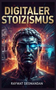 digitaler stoizismus (ebook)-raywat deonandan-9781996824269