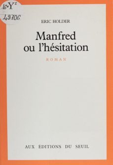 manfred ou l'hesitation (ebook)-eric holder-9782021255669